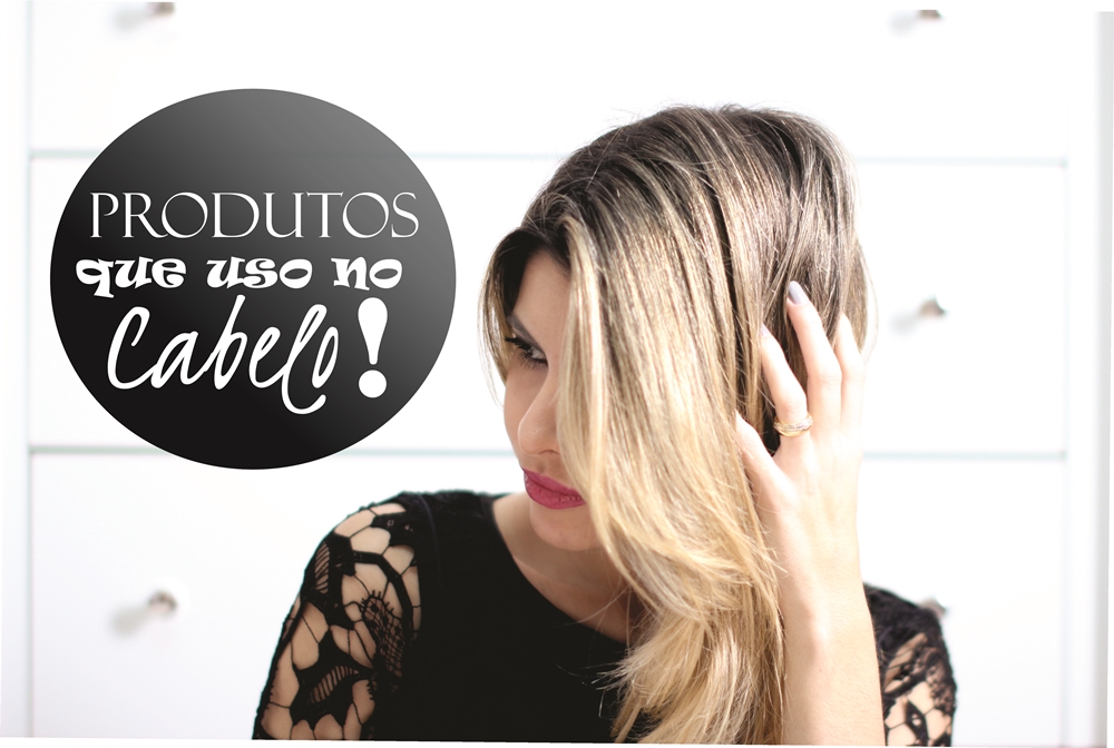 Produtinhos que uso no Cabelo!