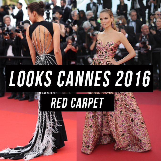 Meus Looks Preferidos do Red Carpet – Cannes 2016