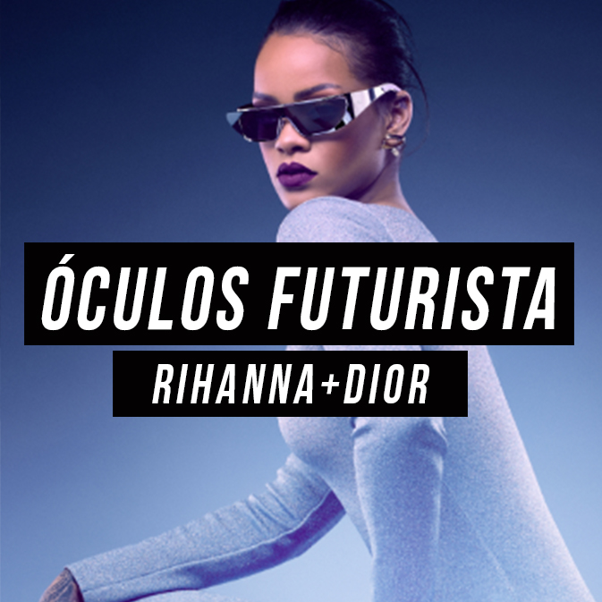 Rihanna assina coleção de óculos futurista com a Dior